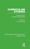 Curriculum Studies (Routledge Library Editions: Curriculum)