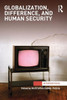 Globalization, Difference, And Human Security (Interventions)