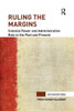 Ruling The Margins: Colonial Power And Administrative Rule In The Past And Present (Interventions)