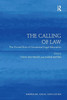 The Calling Of Law (Emerging Legal Education)