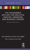 The Feldenkrais Method For Executive Coaches, Managers, And Business Leaders (Routledge Focus On Mental Health)