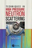 Techniques In High Pressure Neutron Scattering