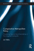 Comparative Metropolitan Policy (Routledge Research In Comparative Politics)