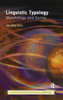 Linguistic Typology: Morphology And Syntax (Longman Linguistics Library)