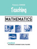 Teaching Mathematics: A Handbook For Primary And Secondary School Teachers (Teaching Series)