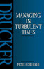 Managing In Turbulent Times