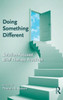 Doing Something Different: Solution-Focused Brief Therapy Practices