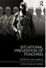 Situational Prevention Of Poaching (Crime Science Series)