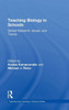 Teaching Biology In Schools: Global Research, Issues, And Trends (Teaching And Learning In Science Series)