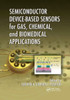 Semiconductor Device-Based Sensors For Gas, Chemical, And Biomedical Applications