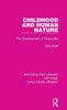 Childhood And Human Nature (Psychology Library Editions: Child Development)