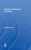Creative Historical Thinking