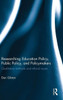 Researching Education Policy, Public Policy, And Policymakers: Qualitative Methods And Ethical Issues