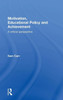 Motivation, Educational Policy And Achievement: A Critical Perspective
