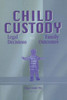 Child Custody: Legal Decisions And Family Outcomes