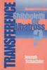 Transference: Shibboleth Or Albatross?