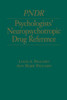 Psychologist's Neuropsychotropic Desk Reference