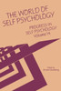 Progress In Self Psychology, V. 14: The World Of Self Psychology