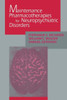 Maintenance Pharmacotherapies For Neuropsychiatric Disorders