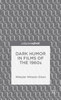 Dark Humor In Films Of The 1960S