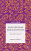 Shakespeare And Cognition: Thinking Fast And Slow Through Character