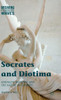 Socrates And Diotima: Sexuality, Religion, And The Nature Of Divinity (Breaking Feminist Waves)