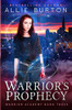 Warrior's Prophecy: Warrior Academy Book Three