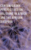 Contemporary Perspectives On Religions In Africa And The African Diaspora