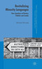 Revitalizing Minority Languages: New Speakers Of Breton, Yiddish And Lemko (Palgrave Studies In Minority Languages And Communities)