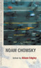 Noam Chomsky (Critical Explorations In Contemporary Political Thought)