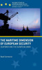 The Maritime Dimension Of European Security: Seapower And The European Union (Palgrave Studies In European Union Politics)