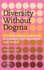 Diversity Without Dogma