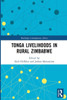 Tonga Livelihoods In Rural Zimbabwe (Routledge Contemporary Africa)