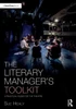 The Literary Manager's Toolkit (The Focal Press Toolkit Series)