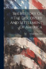 The History Of The Discovery And Settlement Of America