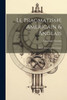 Le Pragmatisme Americain & Anglais: Etude Historique Et Critique (French Edition)