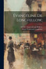 EvangEline De Longfellow; (French Edition)