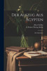 Der Auszug Aus Ägypten; Die Manichäer (German Edition)