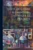 TraitE De Chimie ElEmentaire, ThEorique Et Pratique; Volume 1 (French Edition)