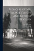 Memoirs Of Mr. William Veitch, And George Brysson
