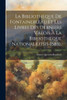 La Bibliotheque De Fontainebleau Et Les Livres Des Derniers Valois a La Bibliotheque Nationale (1515-1589). (French Edition)