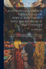A History Of A Voyage To The Coast Of Africa, And Travels Into The Interior Of That Country: Containing Particular Descriptions Of The Climate And ... Particulars Concerning The Slave Trade