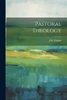 Pastoral Theology
