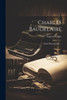 Charles Baudelaire: Etude Biographique ... (French Edition)