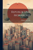 Republik Und Monarchie (German Edition)