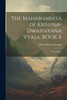 The Mahabharata Of Krishna-Dwaipayana Vyasa, Book 4: Virata Parva