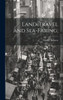 Land-Travel And Sea-Faring;