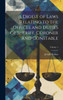 A Digest Of Laws Relating To The Offices And Duties Of Sheriff, Coroner And Constable; Volume 1