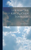 Lexikon Der Kirchlichen Tonkunst; Volume 2 (German Edition)