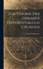 Zur Theorie Der Linearen Differentialgleichungen (German Edition)